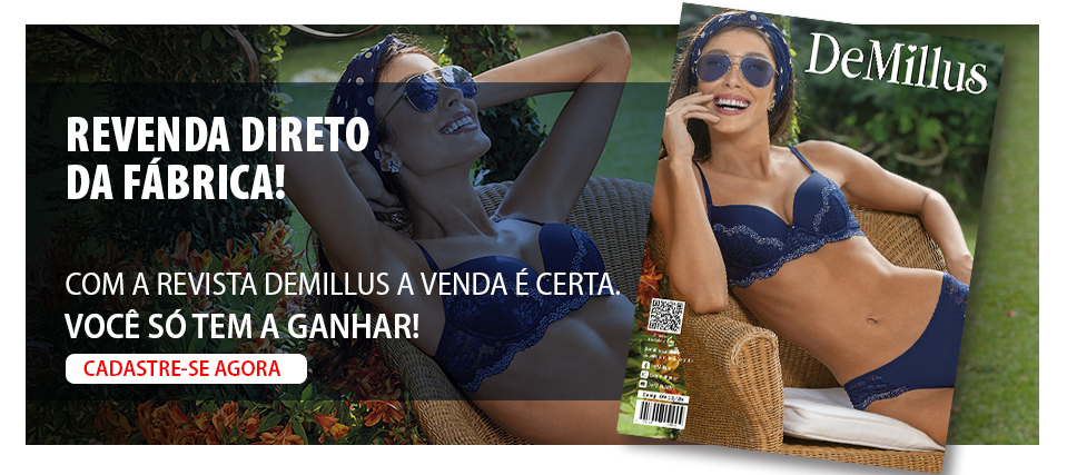 Quero revender DeMillus, a lingerie mais amada do Brasil